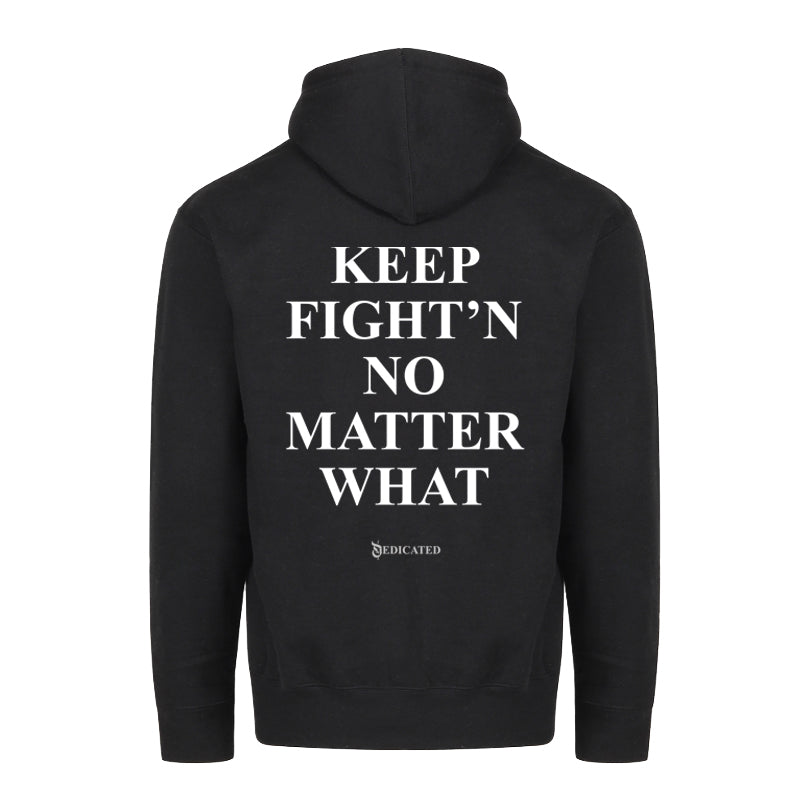 Black Keep Fight'n No Matter What Pullover Hoodie